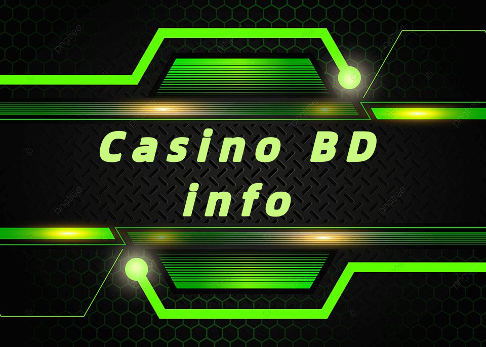 Casino BD info